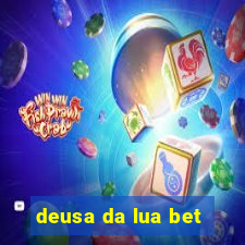 deusa da lua bet